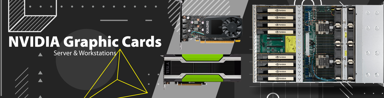 NVIDIA Graphics Cards -Suitable for Servers & Workstations